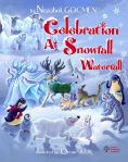 Celebration at Snowfall Waterfall