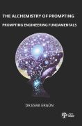 The Alchemistry of Prompting